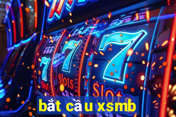 bắt cầu xsmb