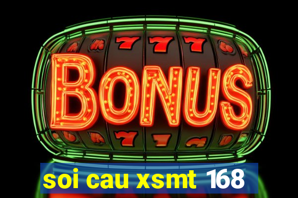 soi cau xsmt 168