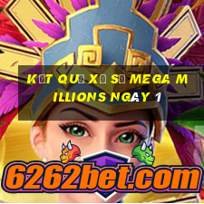 kết quả Xổ Số Mega Millions ngày 1