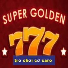 trò chơi cờ caro