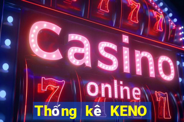 Thống kê KENO thứ Ba