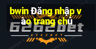 bwin Đăng nhập vào trang chủ