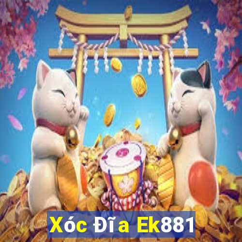 Xóc Đĩa Ek881