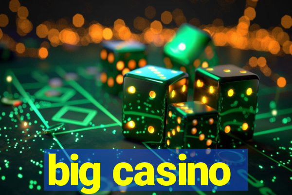 big casino