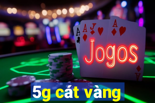 5g cát vàng