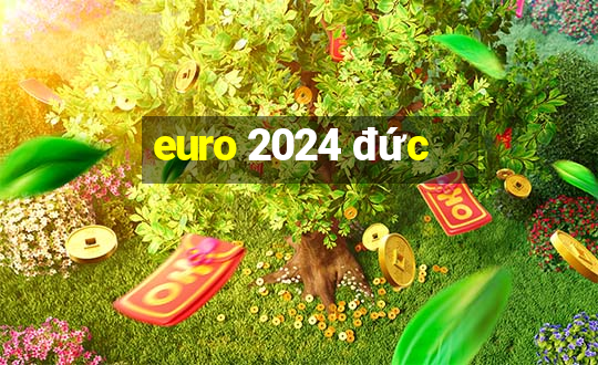 euro 2024 đức