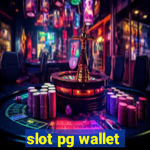 slot pg wallet