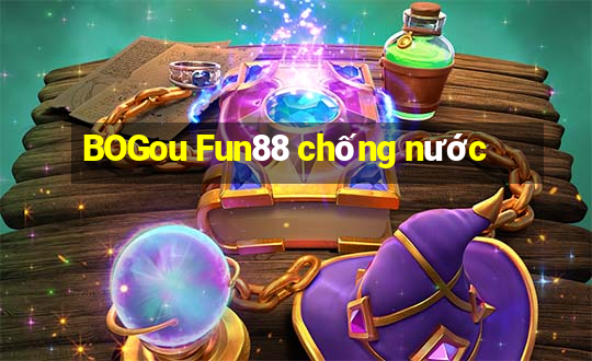 BOGou Fun88 chống nước