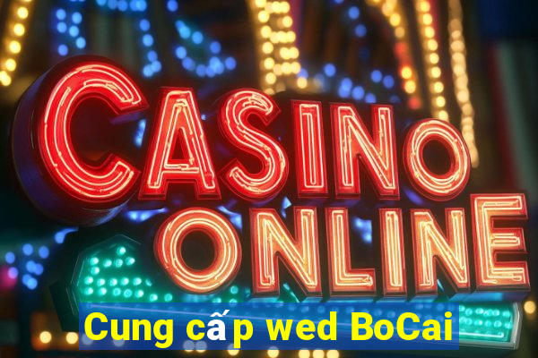 Cung cấp wed BoCai