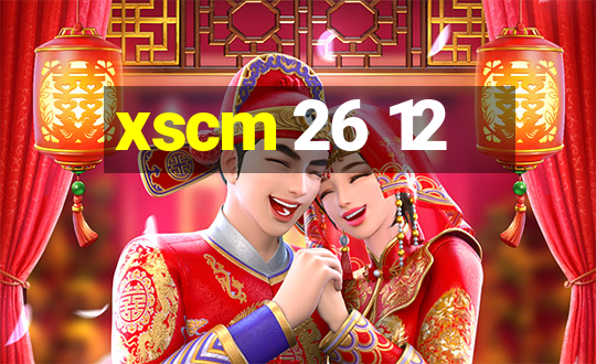 xscm 26 12