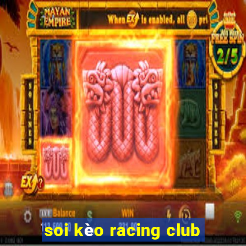 soi kèo racing club