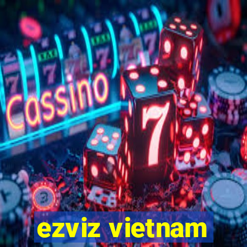 ezviz vietnam