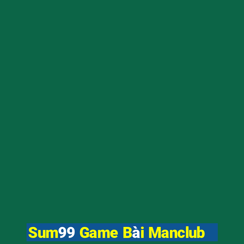 Sum99 Game Bài Manclub