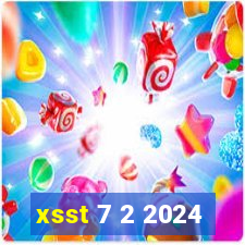 xsst 7 2 2024