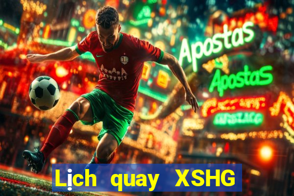 Lịch quay XSHG ngày 23