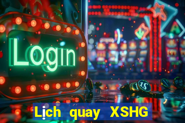 Lịch quay XSHG ngày 23