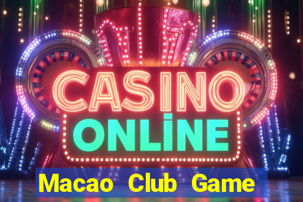 Macao Club Game Bài Slot Đổi Thưởng