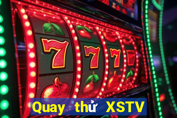 Quay thử XSTV ngày 14