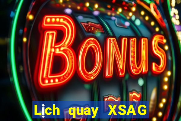 Lịch quay XSAG ngày 28