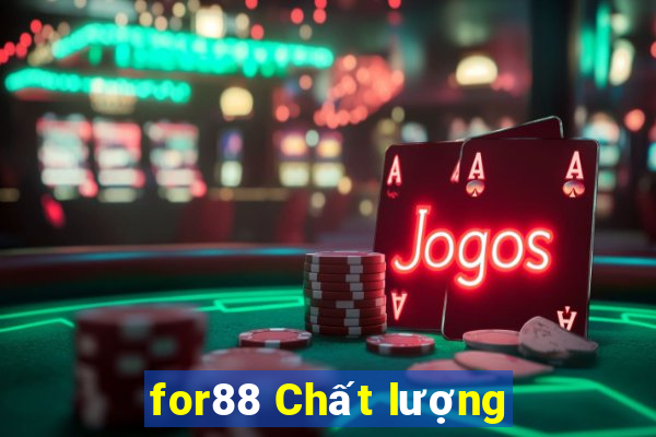 for88 Chất lượng