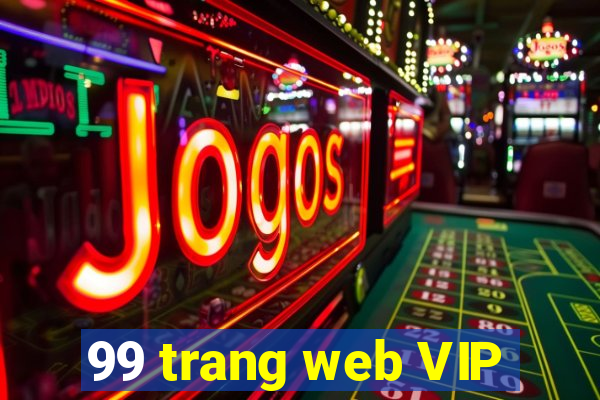 99 trang web VIP