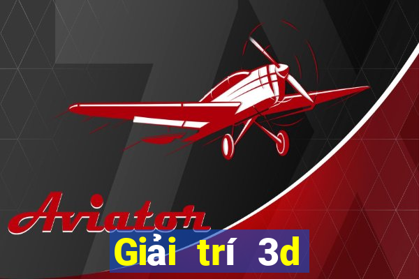 Giải trí 3d đổ bộ