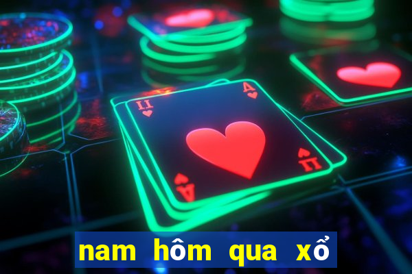 nam hôm qua xổ số miền nam hôm qua