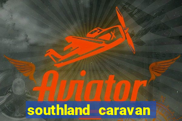 southland caravan club site