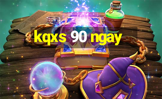 kqxs 90 ngay