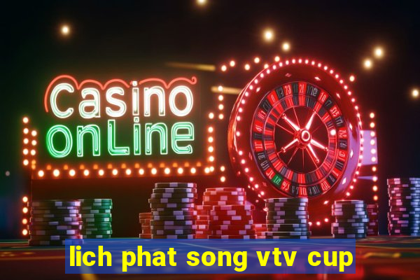 lich phat song vtv cup