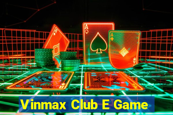 Vinmax Club E Game