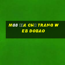 M88 Địa chỉ trang web Dobao