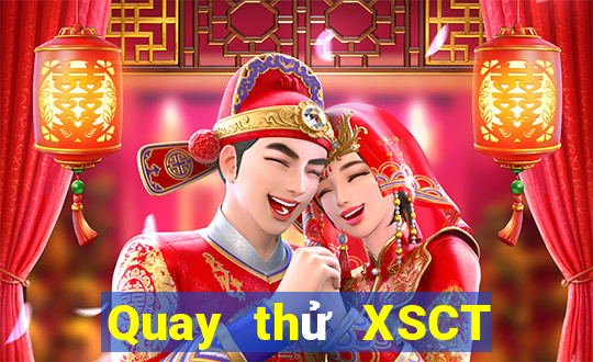 Quay thử XSCT ngày 28