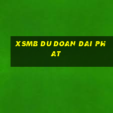 xsmb du doan dai phat