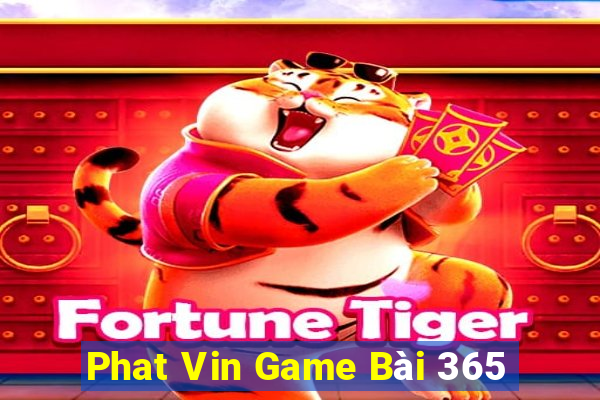 Phat Vin Game Bài 365