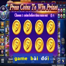 game bài đổi thưởng chơi club