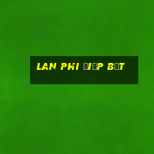 lan phi điệp bệt