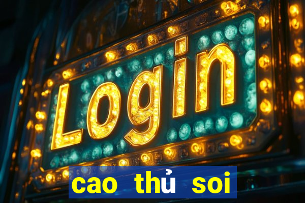 cao thủ soi cầu giải đặc biệt