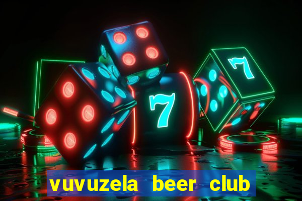 vuvuzela beer club truong son