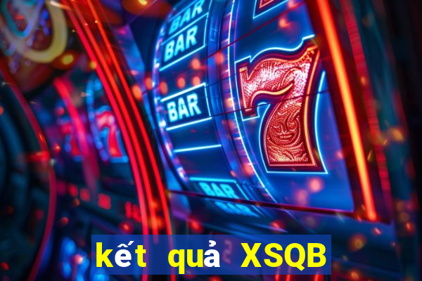 kết quả XSQB ngày 10