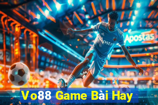 Vo88 Game Bài Hay