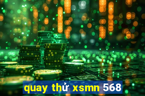 quay thử xsmn 568