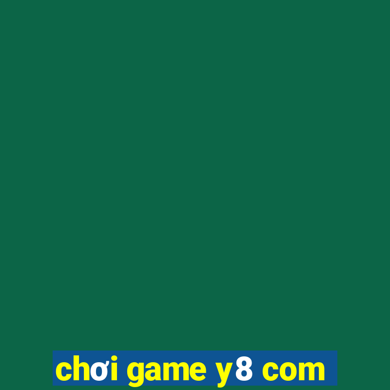 chơi game y8 com