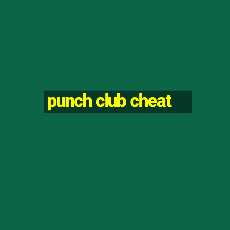 punch club cheat