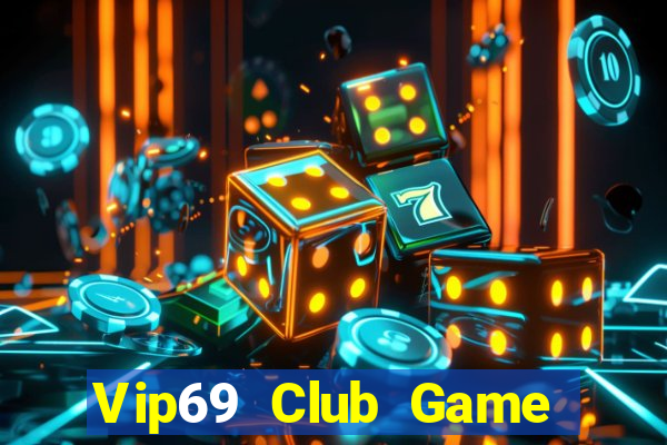 Vip69 Club Game Bài 2024