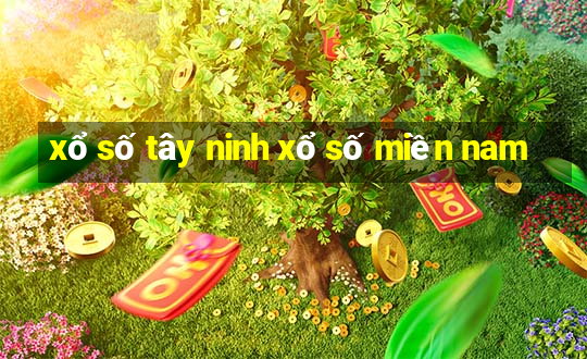 xổ số tây ninh xổ số miền nam