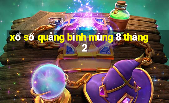 xổ số quảng bình mùng 8 tháng 2