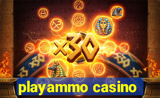 playammo casino