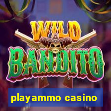 playammo casino