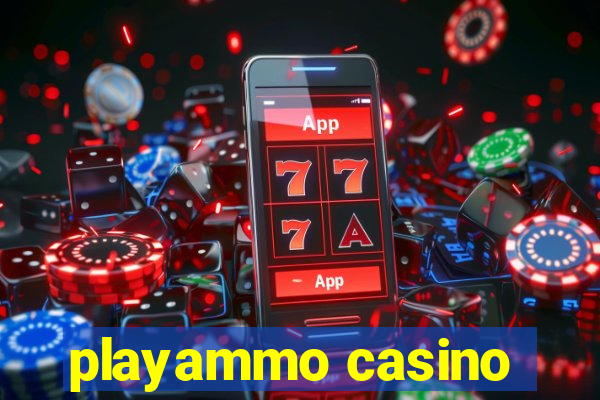 playammo casino